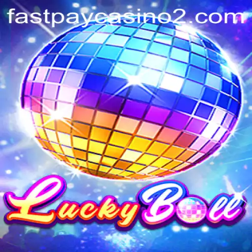 Exploring the Thrilling World of LuckyBall: A Guide for Enthusiasts