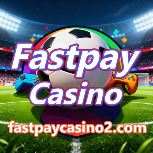Fastpay Casino